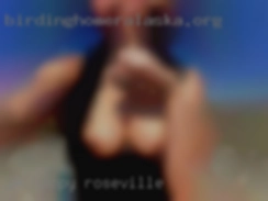 I'm happy to share in Roseville anything..